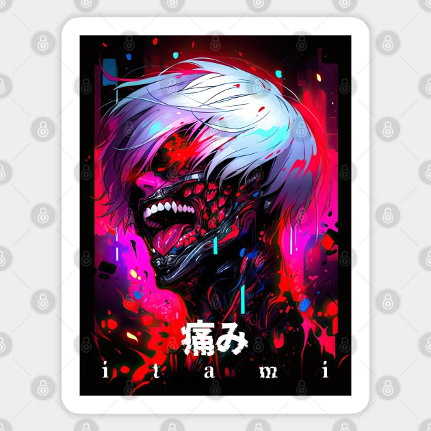 PROUD OTAKU 🖤🩸💀 ITAMI 痛み GHOUL  🖤🩸💀 FEEL MY PAIN🩸🩸🩸ANIME EMO ART Sticker by PROUD OTAKU